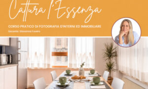 Cattura l’Essenza: Corso Pratico di Fotografia d’Interni ed Immobiliare – Francesca Martinelli