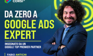 Da Zero a Google Ads Expert – Fabio Antichi