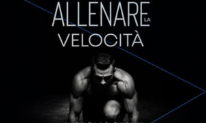Allenare la Velocità – Nicholas Rubini