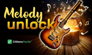 Melody Unlock – Chitarra Facile
