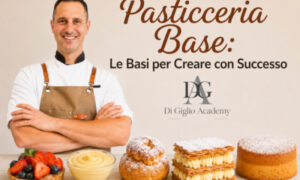 Corso di Pasticceria di Base – Di Giglio Academy
